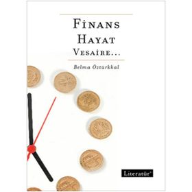 FINANS, HAYAT, VESAIRE - BELMA ÖZTÜRKKAL