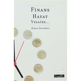 FINANS, HAYAT, VESAIRE - BELMA ÖZTÜRKKAL