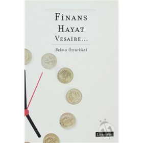 FINANS, HAYAT, VESAIRE - BELMA ÖZTÜRKKAL