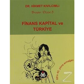FINANS KAPITAL VE TÜRKİYE - HIKMET KIVILCIMLI (ISBN:9789944285162)
