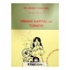 FINANS KAPITAL VE TÜRKİYE - HIKMET KIVILCIMLI (ISBN:9789944285162)