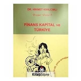 FINANS KAPITAL VE TÜRKİYE - HIKMET KIVILCIMLI (ISBN:9789944285162)
