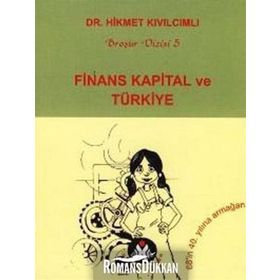 FINANS-KAPITAL VE TÜRKİYE - HIKMET KIVILCIMLI