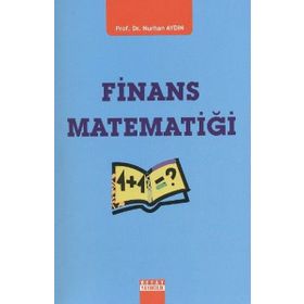 FINANS MATEMATİĞİ - NURHAN AYDIN