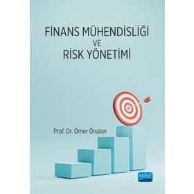 Finans Mühendisliği ve Risk Yönetimi Finans Mühendisliği ve Risk Yönetimi Nobel Akademik Yayıncılık