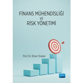 Finans Mühendisliği ve Risk Yönetimi Finans Mühendisliği ve Risk Yönetimi Nobel Akademik Yayıncılık