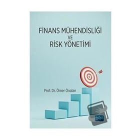 Finans Mühendisliği ve Risk Yönetimi Finans Mühendisliği ve Risk Yönetimi Nobel Akademik Yayıncılık