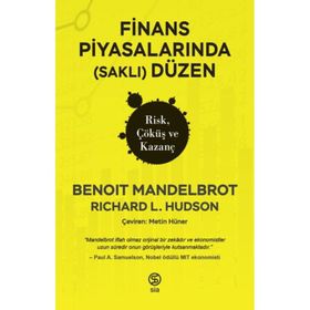 Finans Piyasalarında Düzen Risk, Çöküş ve Kazanç - Benoit Mandelbrot
