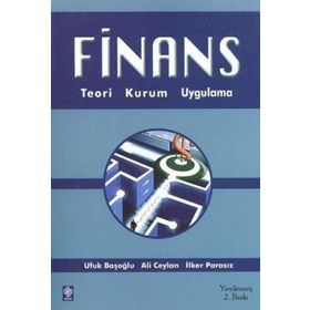 Finans Teori, Kurum, Uygulama - Ufuk Başoğlu