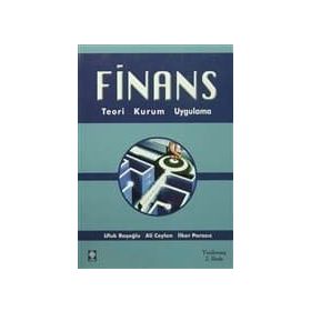 Finans Teori, Kurum, Uygulama - Ufuk Başoğlu