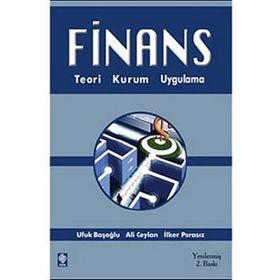 Finans Teori, Kurum, Uygulama - Ufuk Başoğlu
