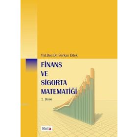 Finans ve Sigorta Matematiği - Serkan Dilek