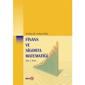Finans ve Sigorta Matematiği - Serkan Dilek