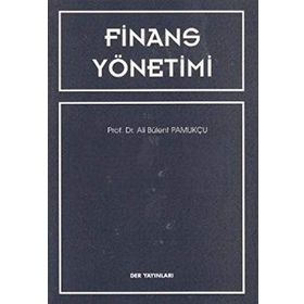 FINANS YÖNETİMİ - ALI BÜLENT PAMUKÇU