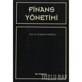 FINANS YÖNETİMİ - ALI BÜLENT PAMUKÇU