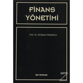 FINANS YÖNETİMİ - ALI BÜLENT PAMUKÇU