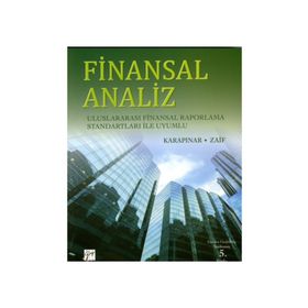 FINANSAL ANALIZ ULUSLARARASI FINANSAL RAPORLAMA STANDARTLARI İLE UYUMLU - AYDIN KARAPINAR;FIGEN AYIKOĞLU ZAIF