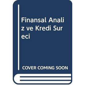 Finansal Analiz ve Kredi Süreci - Mehmet Güneş