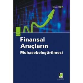 FINANSAL ARAÇLARIN MUHASEBELEŞTİRİLMESİ - GÖKÇE ATEŞ
