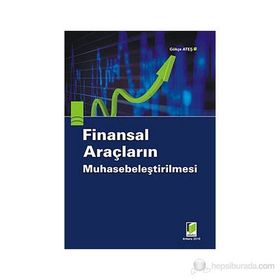 FINANSAL ARAÇLARIN MUHASEBELEŞTİRİLMESİ - GÖKÇE ATEŞ