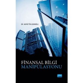 Finansal Bilgi Manipülasyonu -Hayrettin Uzunoğlu