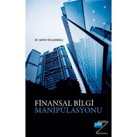 Finansal Bilgi Manipülasyonu -Hayrettin Uzunoğlu