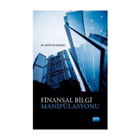 Finansal Bilgi Manipülasyonu -Hayrettin Uzunoğlu