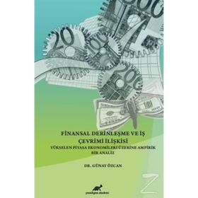 Finansal Derinleşme Ve İş Çevrimi İlişkisi - Günay Özcan
