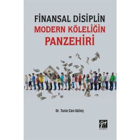Finansal Disiplin Modern Köleliğin Panzehiri - Tuna Can Güleç
