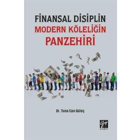 Finansal Disiplin Modern Köleliğin Panzehiri - Tuna Can Güleç