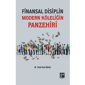 Finansal Disiplin Modern Köleliğin Panzehiri - Tuna Can Güleç