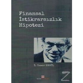 Finansal İstikrarsızlık Hipotezi - Y. Tamer Ergül
