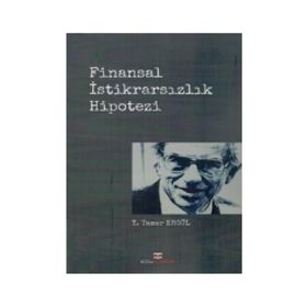 Finansal İstikrarsızlık Hipotezi - Y. Tamer Ergül