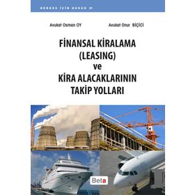 Finansal Kiralama Leasing ve Kira Alacaklarının Takip Yolları - avukat osman oy Onur Biçici