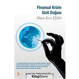 FINANSAL KRIZIN - GIZLI DOĞASI MAÇA KIZI EFEKTI - HAKAN OSMANOĞLU
