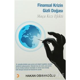FINANSAL KRIZIN - GIZLI DOĞASI MAÇA KIZI EFEKTI - HAKAN OSMANOĞLU