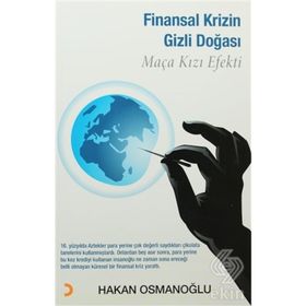FINANSAL KRIZIN - GIZLI DOĞASI MAÇA KIZI EFEKTI - HAKAN OSMANOĞLU