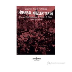 FINANSAL KRIZLER TARIHI - CHARLES P. KINDLEBERGER;ROBERT Z. ALIBER (ISBN:9786053609209)
