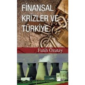 FINANSAL KRIZLER VE TÜRKİYE - FAHRI ÖZATAY