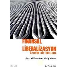FINANSAL LIBERALIZASYON ÜZERİNE BIR İNCELEME - J. WILLIAMSON, M. MAHAR