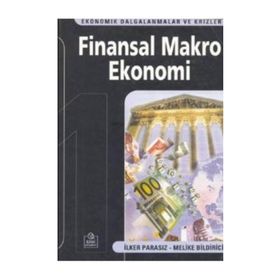 FINANSAL MAKRO EKONOMI - MUSTAFA İLKER PARASIZ