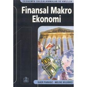 FINANSAL MAKRO EKONOMI - MUSTAFA İLKER PARASIZ