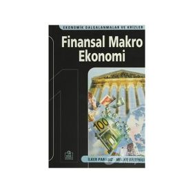 FINANSAL MAKRO EKONOMI - MUSTAFA İLKER PARASIZ
