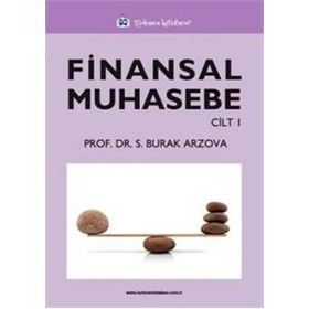 FINANSAL MUHASEBE (CILT 1) - SABRI BURAK ARZOVA