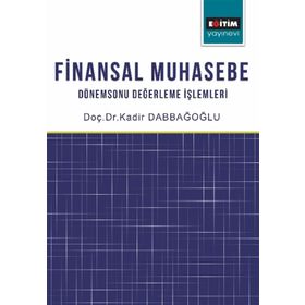 Finansal Muhasebe - Kadir Dabbağoğl
