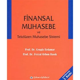 Finansal Muhasebe ve Tekdüzen Muhasebe Sistemi - Feryal Orhon Basık Cengiz Erdamar