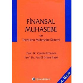 Finansal Muhasebe ve Tekdüzen Muhasebe Sistemi - Feryal Orhon Basık Cengiz Erdamar