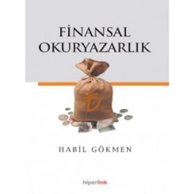 FINANSAL OKURYAZARLIK - HABIL GÖKMEN