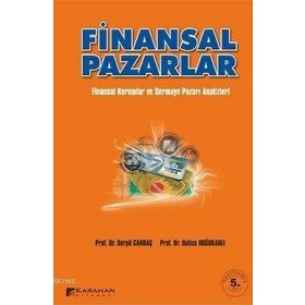 FINANSAL PAZARLAR FINANSAL KURUMLAR VE SERMAYE PAZARI ANALIZLERI - HATICE DOĞUKANLI;SERPIL CANBAŞ