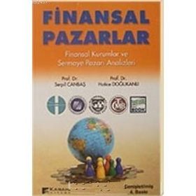 FINANSAL PAZARLAR FINANSAL KURUMLAR VE SERMAYE PAZARI ANALIZLERI - HATICE DOĞUKANLI;SERPIL CANBAŞ